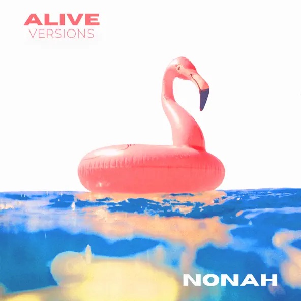 Nonah Alive (Versions) - EP