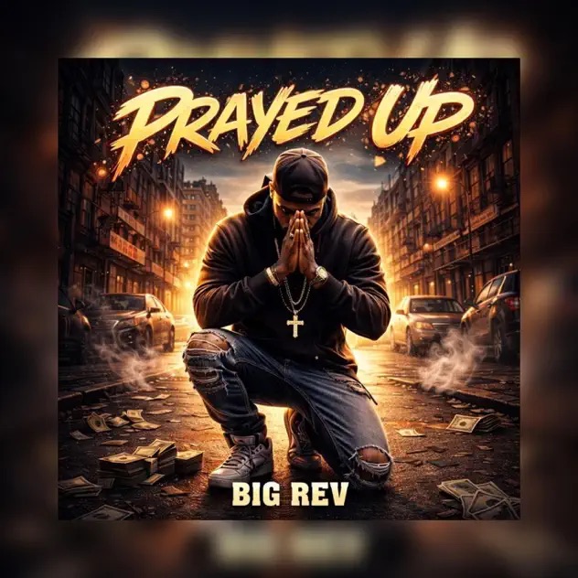 Big Rev Prayed Up