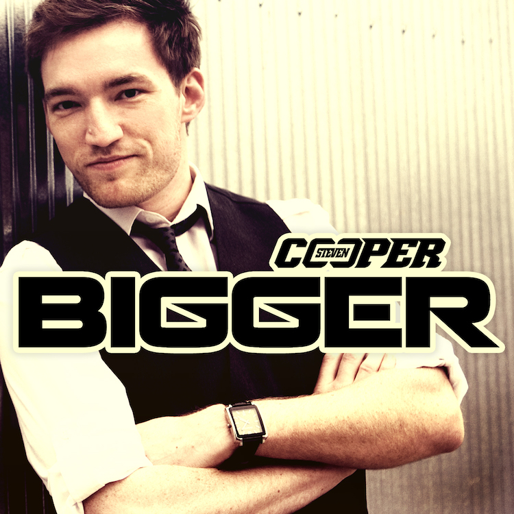 Steven Cooper Bigger