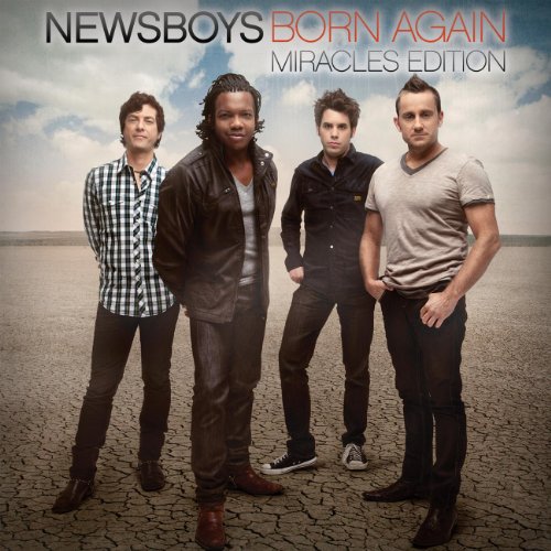 Newsboys Born Again (Miracles Edition)