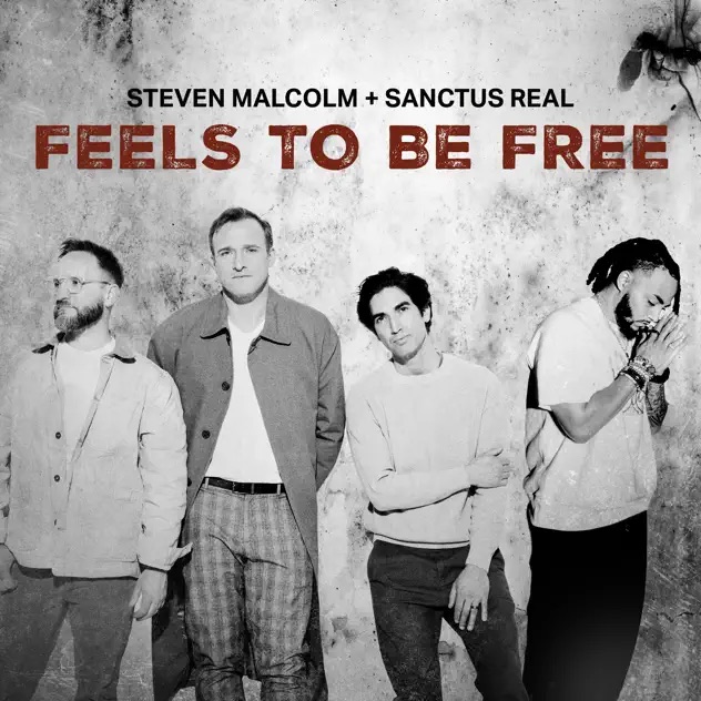 Steven Malcolm Feels To Be Free