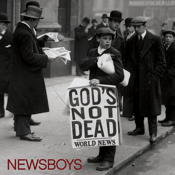 Newsboys God's Not Dead