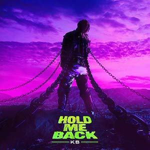 Hold Me Back by KB