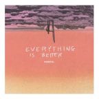 Everything Is Better by Hopeful