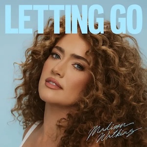 Madison Watkins Letting Go