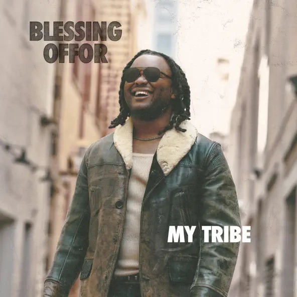 Blessing Offor My Tribe