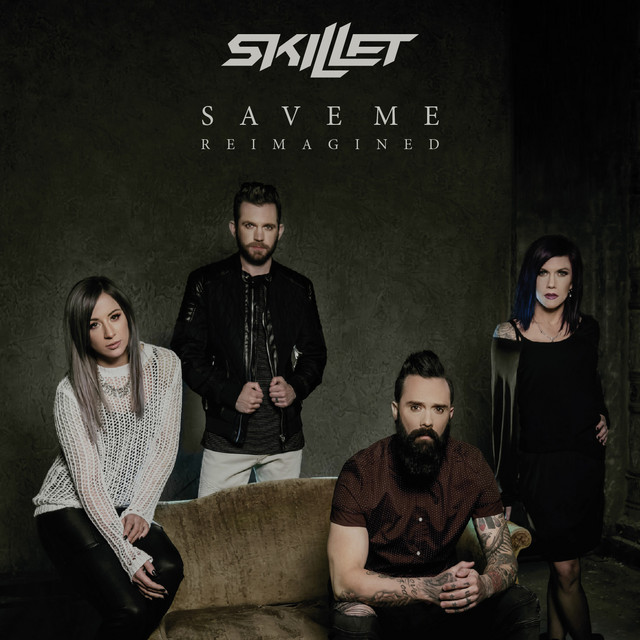 Skillet Save Me (Reimagined)