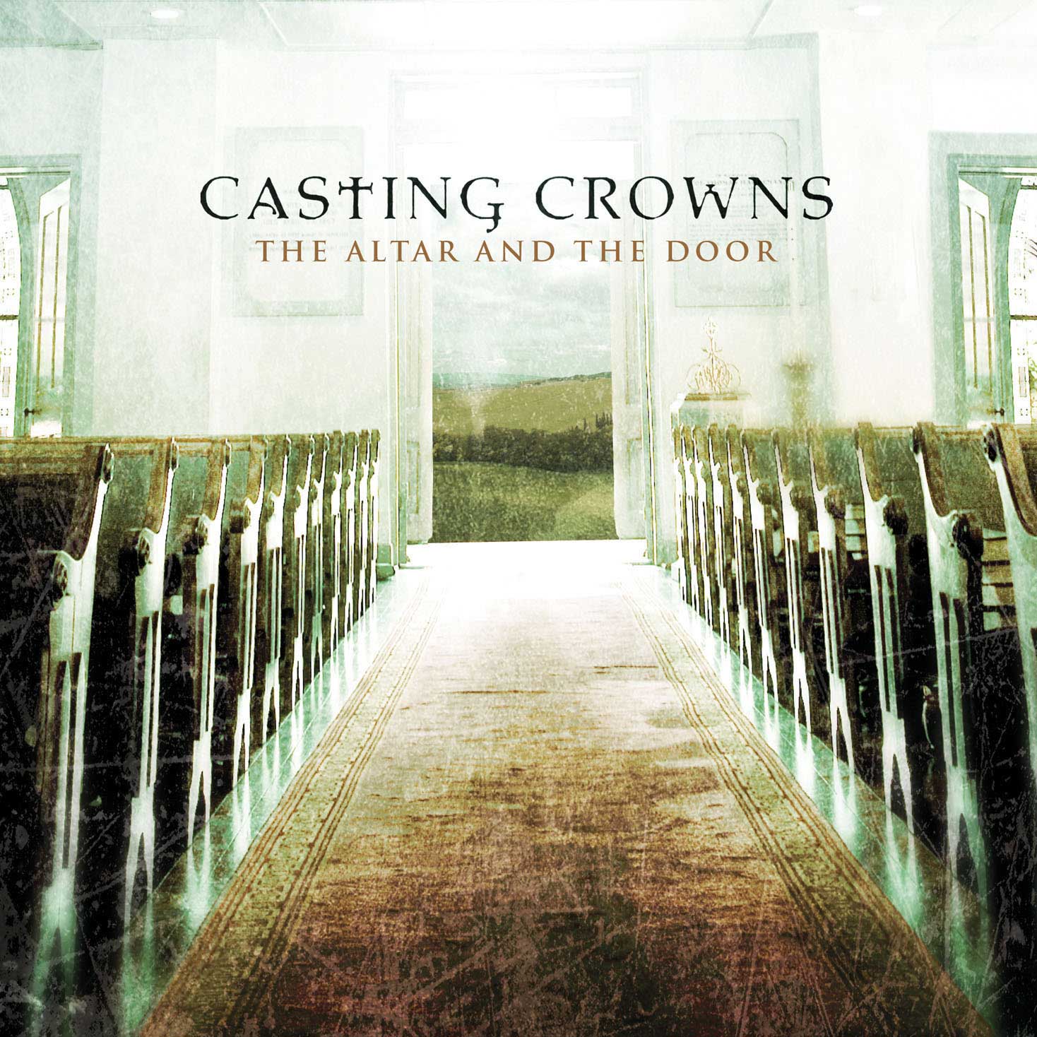 Casting Crowns The Altar and the Door