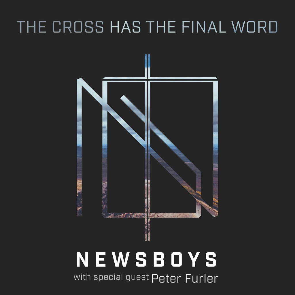 Newsboys The Cross Has The Final Word