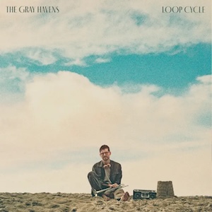 Loop Cycle by The Gray Havens